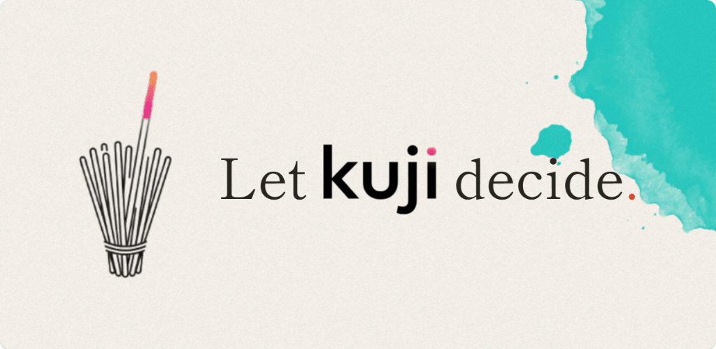 LET KUJI DECIDE